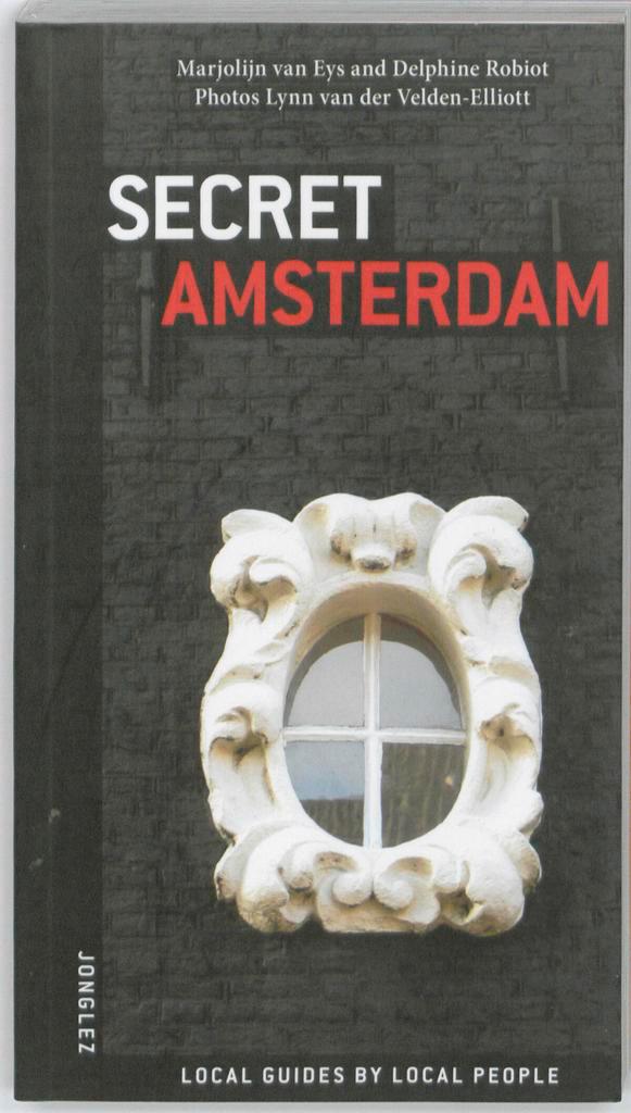 Secret Amsterdam / Michelin Editions Jonglez 9782915807363, Livres, Langue | Anglais, Envoi