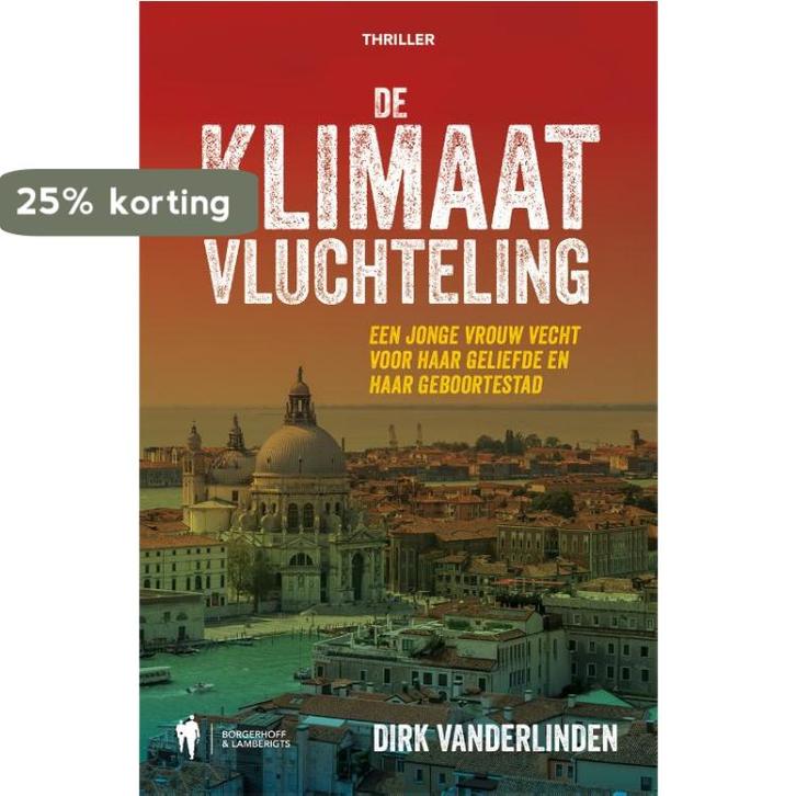 De klimaatvluchteling 9789463933117 Dirk Vanderlinden, Boeken, Thrillers, Zo goed als nieuw, Verzenden