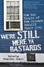 WeRe Still Here Ya Bastards 9781568587448 Roberta Gratz, Verzenden, Gelezen, Roberta Gratz