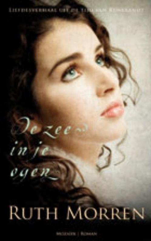 De zee in je ogen 9789023993513 Ruth Axtell Morren, Boeken, Historische romans, Gelezen, Verzenden