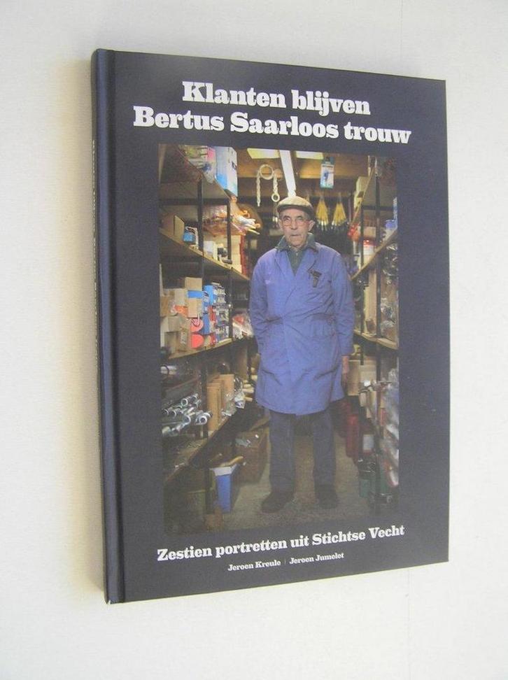 Klanten blijven Bertus Saarloos trouw 9789079896073, Boeken, Reisgidsen, Gelezen, Verzenden