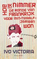 Hoe ik nimmer de Ronde van Frankrijk voor min-twaalfjarigen, Verzenden, Gelezen, Ivo Victoria