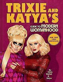 Trixie and Katyas Guide to Modern Womanhood  Ma...  Book, Livres, Livres Autre, Envoi