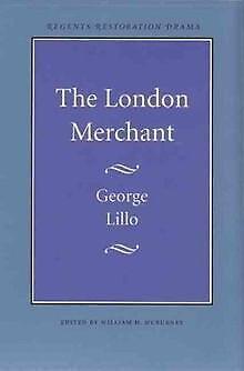 The London Merchant (Regents Restoration drama)  Geor..., Livres, Livres Autre, Envoi