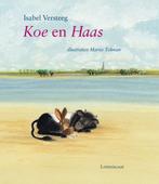 Koe en Haas 9789047700814, Boeken, Kinderboeken | Jeugd | onder 10 jaar, Gelezen, Isabel Versteeg, Verzenden