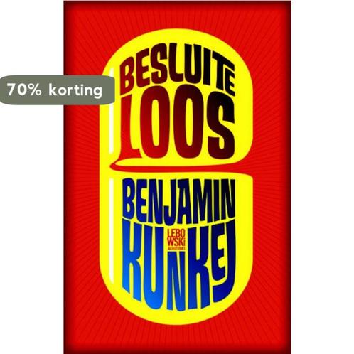 Besluiteloos 9789048808779 B. Kunkel, Boeken, Romans, Zo goed als nieuw, Verzenden