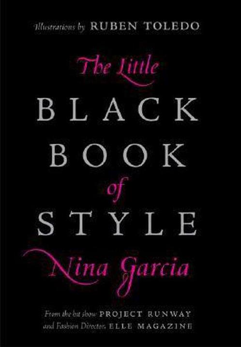 Little Black Book Of Style 9780061234903 Nina Garcia, Boeken, Overige Boeken, Zo goed als nieuw, Verzenden