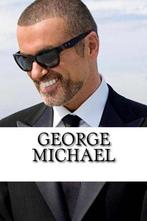 George Michael: A Biography, Stevens, Alex, Alex Stevens, Zo goed als nieuw, Verzenden