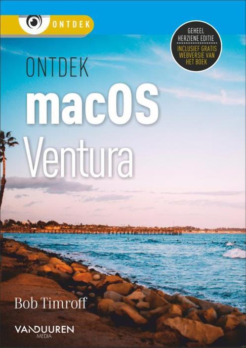 Ontdek macOS Ventura / Ontdek 9789463562904 Bob Timroff, Boeken, Informatica en Computer, Zo goed als nieuw, Verzenden