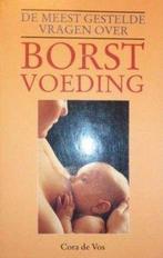 De meest gestelde vragen over borstvoeding 9789021517155, Cora de Vos, Verzenden