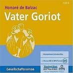 Vater Goriot. 8 CDs + mp3-CD  Balzac, Honoré de  Book, Balzac, Honoré de, Verzenden