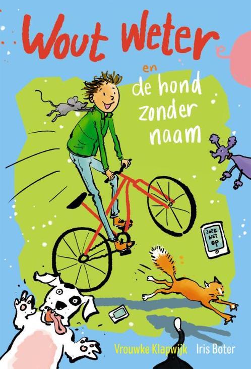 Wout Weter en de hond zonder naam 9789026623585, Livres, Livres pour enfants | Jeunesse | Moins de 10 ans, Envoi