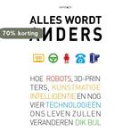 Alles wordt anders 9789461261809 Dik Bijl, Verzenden, Gelezen, Dik Bijl