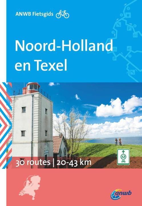 Noord-Holland en Texel / ANWB fietsgids / 5 9789018038526, Boeken, Reisgidsen, Gelezen, Verzenden