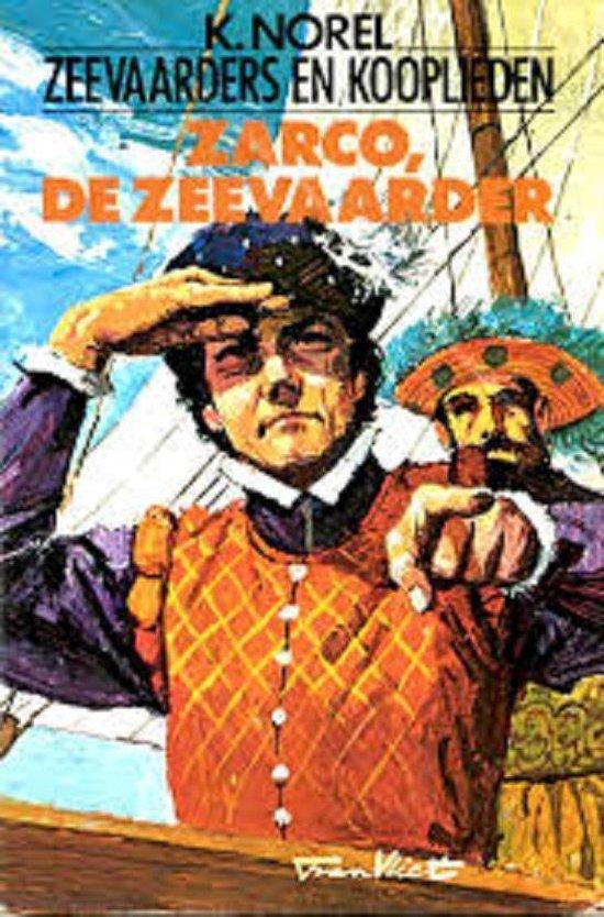 Zarco de zeevaarder 9789010027788 Klaas Norel, Boeken, Overige Boeken, Gelezen, Verzenden