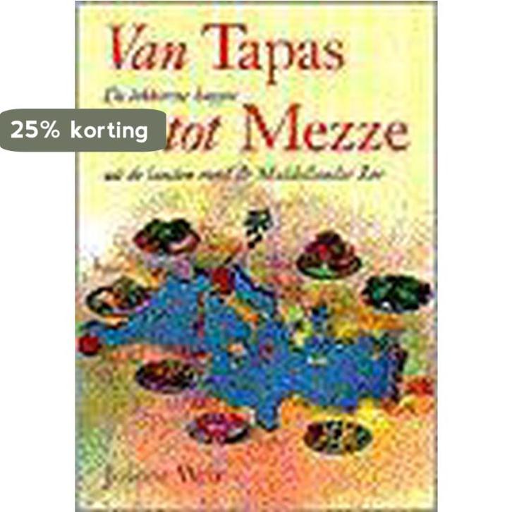 Van tapas tot mezze 9789055013920 J. Weir, Boeken, Kookboeken, Gelezen, Verzenden