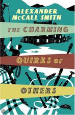 The Charming Quirks Of Others 9781408702574, Gelezen, Alexander McCall Smith, No Author Listed, Verzenden