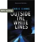 OUTSIDE THE WHITE LINES 9780091795382 Chris Simms, Verzenden, Gelezen, Chris Simms
