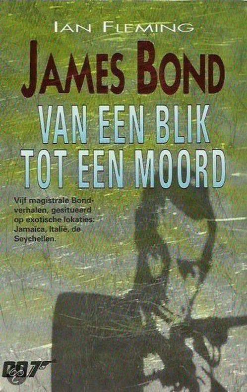 James Bond 007: Van Een Blik Tot Een Moord 9789044906110, Livres, Thrillers, Envoi