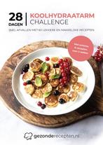 28 dagen Koolhydraatarm Challenge - Koolhydraatarme kookboek, Boeken, Kinderboeken | Jeugd | 13 jaar en ouder, Gelezen, Gezonderecepten.nl, Mitchel en Jay