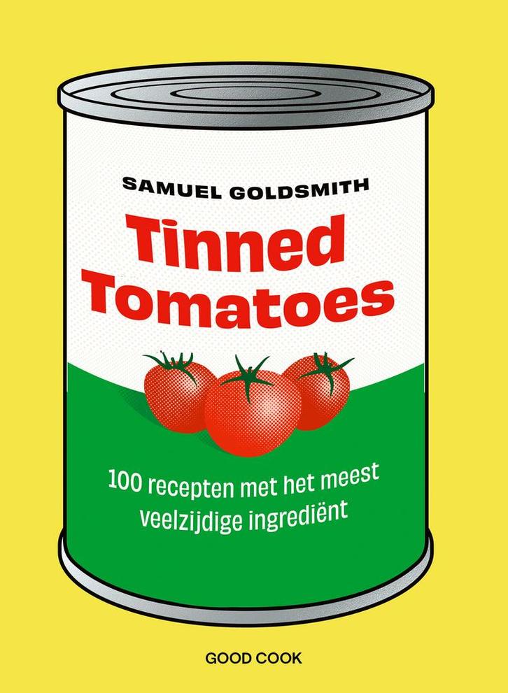 Tinned tomatoes (9789461433305, Samuel Goldsmith), Boeken, Kookboeken, Nieuw, Verzenden