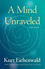 A Mind Unraveled 9780399593628 Kurt Eichenwald, Livres, Verzenden, Kurt Eichenwald