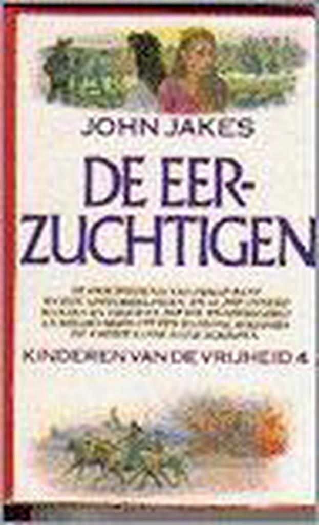 De eerzuchtigen 9789027423337 J. Jakes, Boeken, Historische romans, Gelezen, Verzenden