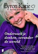 Onderzoek je denken, verander de wereld 9789022553800, Verzenden, Byron Katie