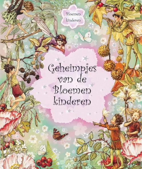 Geheimpjes Van De Bloemenkinderen 9789021619682, Livres, Livres pour enfants | 4 ans et plus, Envoi