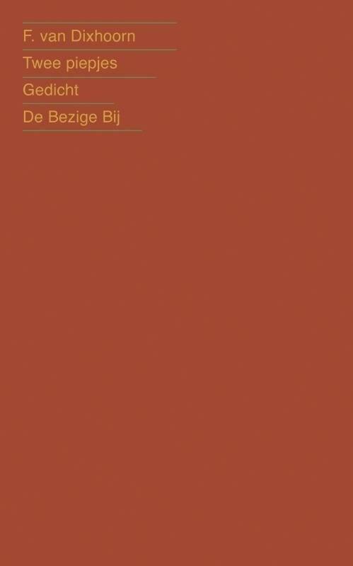 Twee piepjes (9789023425397, F. van Dixhoorn), Antiek en Kunst, Antiek | Boeken en Manuscripten, Verzenden