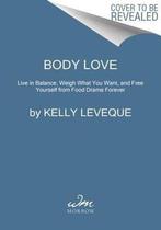 Body Love 9780062569141 Kelly Leveque, Boeken, Verzenden, Gelezen, Kelly Leveque