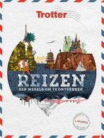 Reizen / Trotter van reizigers voor reizigers 9789401454049, Verzenden, Gelezen