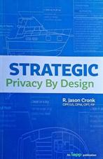 Strategic Privacy by Design 9781948771191 R. Jason Cronk, Verzenden, Zo goed als nieuw, R. Jason Cronk