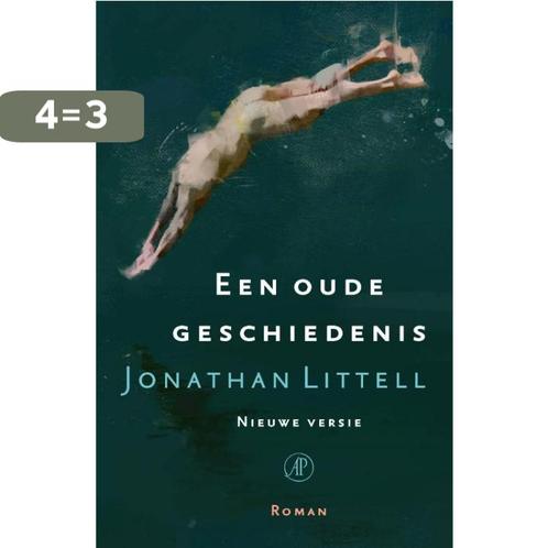 Een oude geschiedenis 9789029524742 Jonathan Littell, Boeken, Romans, Zo goed als nieuw, Verzenden