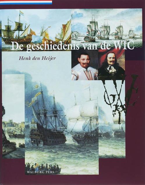 De geschiedenis van de WIC 9789057304781 H. den Heijer, Boeken, Geschiedenis | Nationaal, Gelezen, Verzenden
