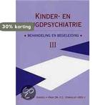 Kinder- en jeugdpsychiatrie III Behandeling en begeleiding, Boeken, Verzenden, Gelezen, Gorcum B.V.