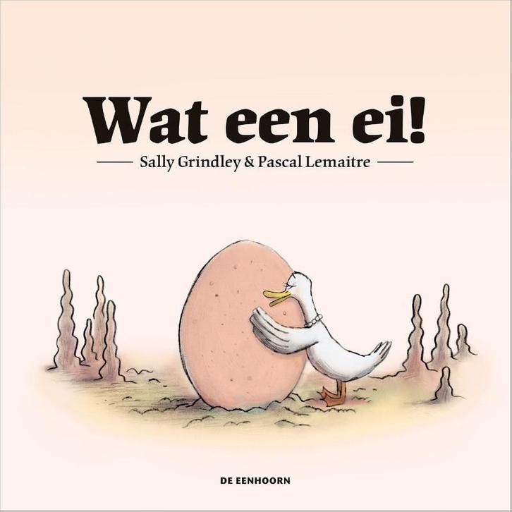 Wat een ei! 9789462911291 Sally Grindley, Boeken, Prentenboeken en Plaatjesalbums, Gelezen, Verzenden