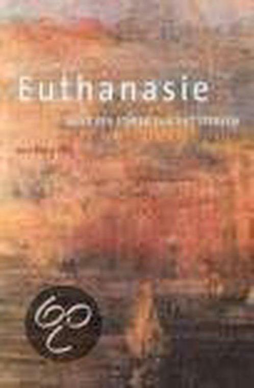 Sterven Naar Een Ethiek Van De Euthanas 9789055731565, Livres, Philosophie, Envoi