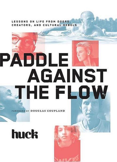 Paddle Against The Flow 9781452138060, Livres, Livres Autre, Envoi