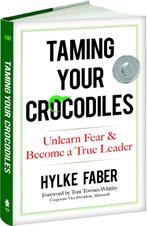 Taming Your Crocodiles: Better Leadership Through Personal, Livres, Livres Autre, Hylke Faber, Verzenden