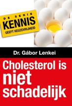 Cholesterol is niet schadelijk / Kennis geeft keuzevrijheid, Verzenden, Gelezen, Gábor Lenkei