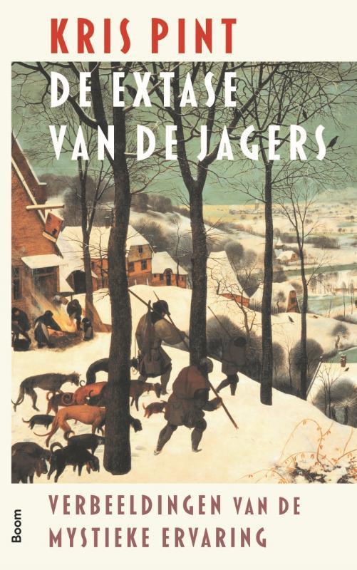 De extase van de jagers 9789024467389 Kris Pint, Livres, Philosophie, Envoi