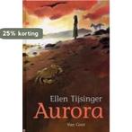 Aurora 9789000035762 Ellen Tijsinger, Verzenden, Gelezen, Ellen Tijsinger