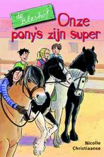 Onze ponys zijn super / De Bleshof 9789020674316, Verzenden, Gelezen, Nicolle Christiaanse