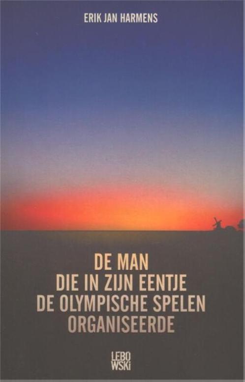 De man die in zijn eentje de Olympische Spelen organiseerde, Boeken, Romans, Gelezen, Verzenden