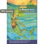 De Blauwe Marie / Villa Alfabet Oranje 9789043703147, Boeken, Verzenden, Gelezen, Henny Fortuin