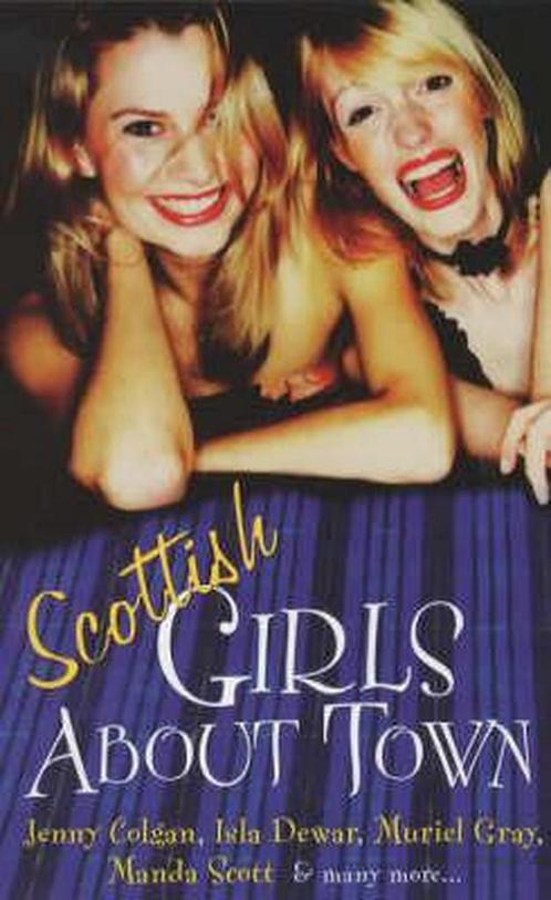 Scottish Girls About Town 9780743450362, Livres, Livres Autre, Envoi