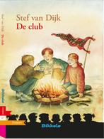 Bikkels - De club 9789027660237, Boeken, Kinderboeken | Jeugd | onder 10 jaar, Stef van Dijk, Gelezen, Verzenden