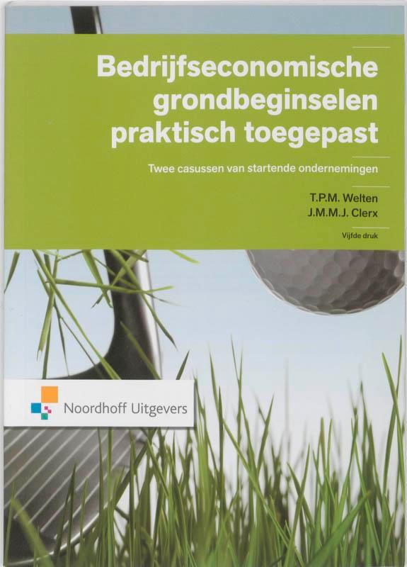 Bedrijfseconomische grondbeginselen praktisch toegepast, Boeken, Economie, Management en Marketing, Zo goed als nieuw, Verzenden