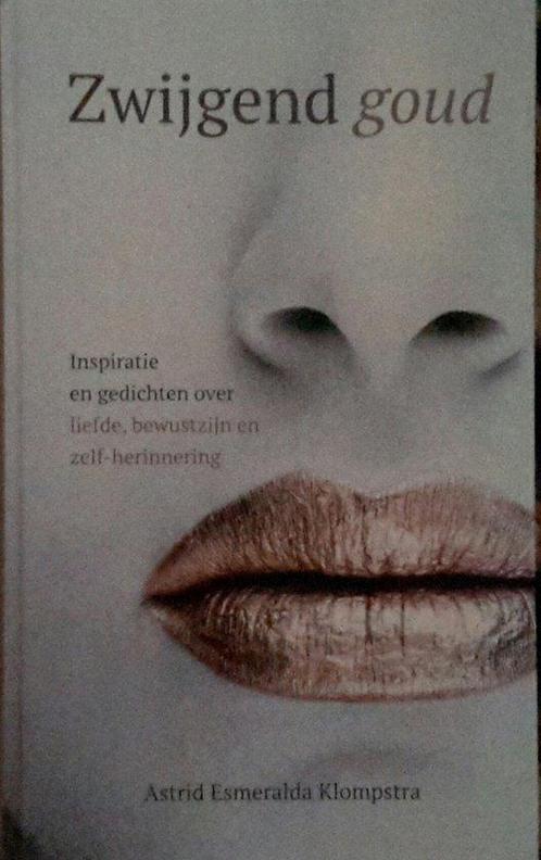 Zwijgend goud 9789090343099 Astrid Esmeralda Klompstra, Boeken, Overige Boeken, Zo goed als nieuw, Verzenden